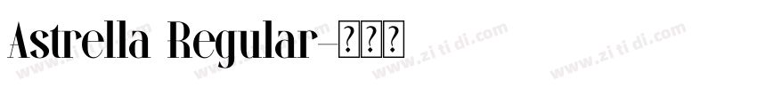 Astrella Regular字体转换 Astrella Regular字体转换